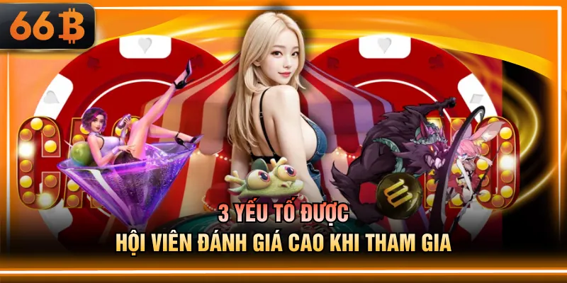 3 yếu tố được hội viên đánh giá cao khi tham gia
